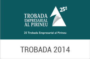 2014 - XXV Trobada Empresarial al Pirineu