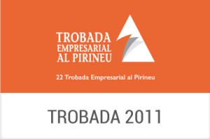 2011 - XXII Trobada Empresarial al Pirineu